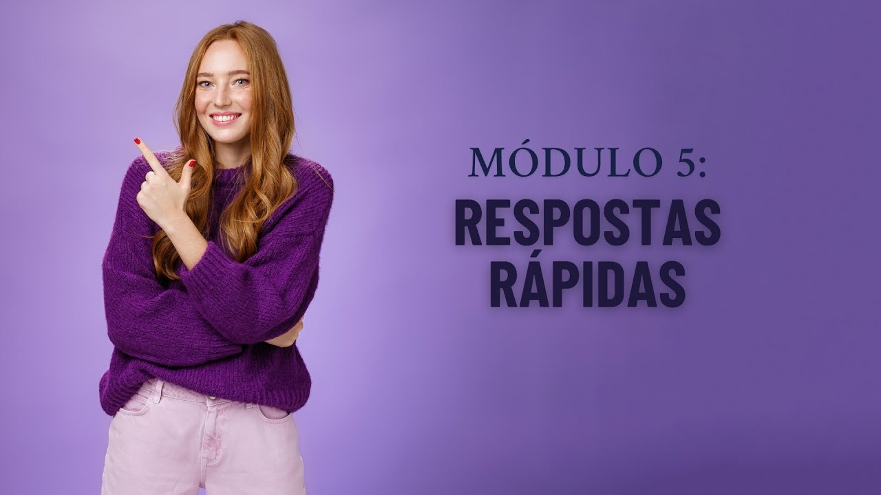 Módulo 05 - Respostas Rápidas