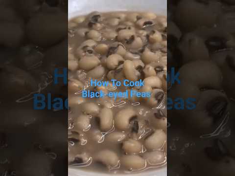 How To Cook Black-eyed Peas