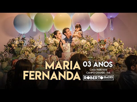 Aniversário - 03 anos da Maria Fernanda - Casa Park Kids - Campo Grande/MS