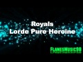 Royals - Lorde - (Pure Heroine)