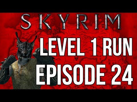 Skuldafn - Skyrim Level 1 Run - Episode 24