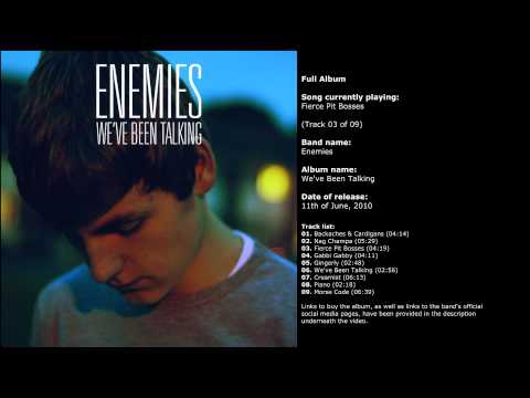 Enemies - We've Been Talking (Full Album)