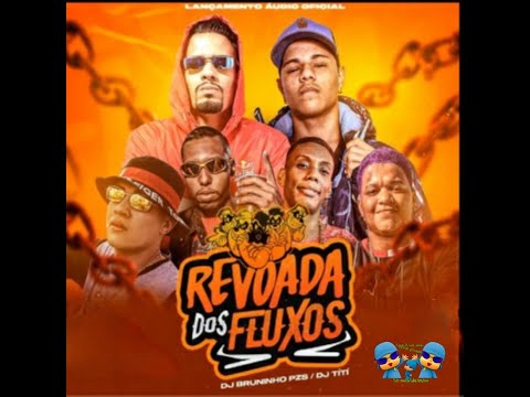 REVOADA DOS FLUXOS 01 - Mc's GW,Sapinha,Vejota e Douglinhas BDB ( Dj Titi e Dj Bruninho PZS ) 2020