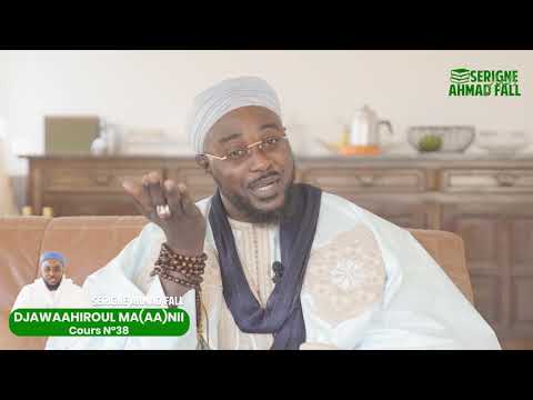 DjawaaHiroul Ma(aa)nii - Cours N°38 par Serigne Ahmad Fall