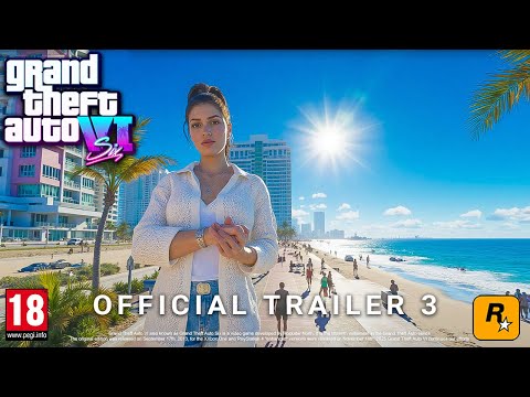 GTA 6 Trailer 3, Pre-Orders, Timeline Revealed & Final Release Date!