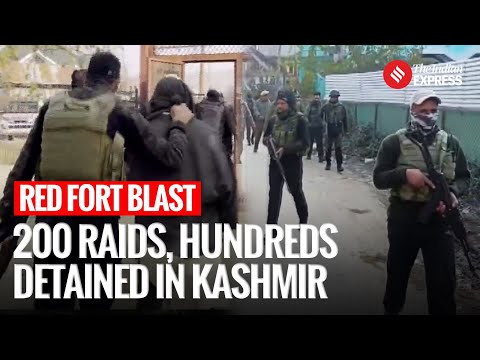Red Fort Blast: Massive Raids Across Kashmir, Hundreds Detained