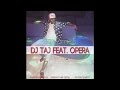 Dj Taj - Ay Vamos (Remix) feat. Opera 