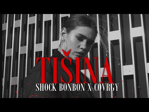 Shock Bonbon x Covrgy - TIŠINA 🤫  (Visual Video)