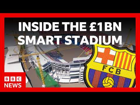 Inside FC Barcelona’s £1bn smart stadium | BBC News