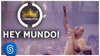 Hey, Mundo! Music Video