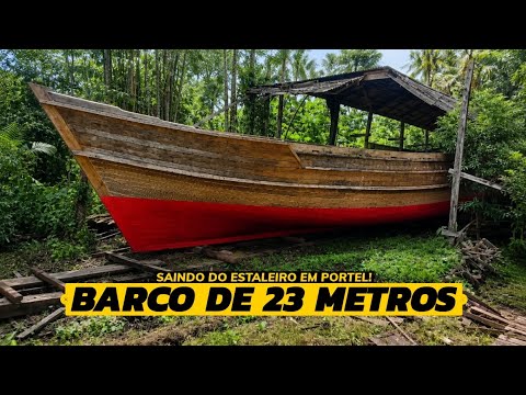 BARCO DE 23 METROS SAINDO DO ESTALEIRO NO MUNICÍPIO DE PORTEL.
