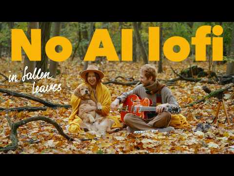 No AI lofi music in Fallen Leaves · Real Guitar & Calm Family Mood · Work & Study focus music