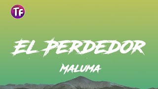 Maluma - El Perdedor (Lyrics/Letra)