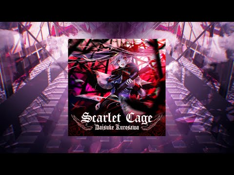 【Arcaea】Scarlet Cage - Daisuke Kurosawa【FTR譜面】【作業用】