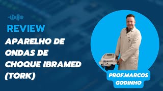 REVIEW E ANÁLISE APARELHO ONDAS DE CHOQUE IBRAMED!!!