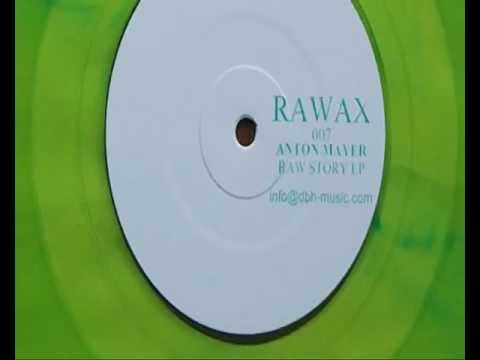 RAWAX 07 / Anton Mayer - Raw Story EP