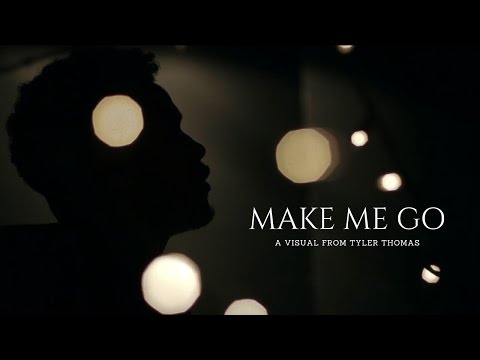 Tyler Thomas - Make Me Go (Official Video)