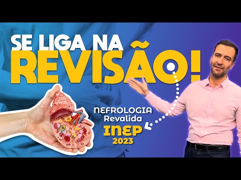 REVISÃO REVALIDA INEP 2023: top 3 temas de Nefrologia