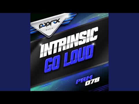 Go Loud (Geoff K Remix)