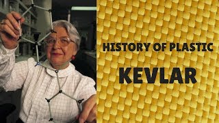KEVLAR | History of Plastic