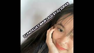 Download lagu dj papaliat main lagu by dj sopan selow mp3