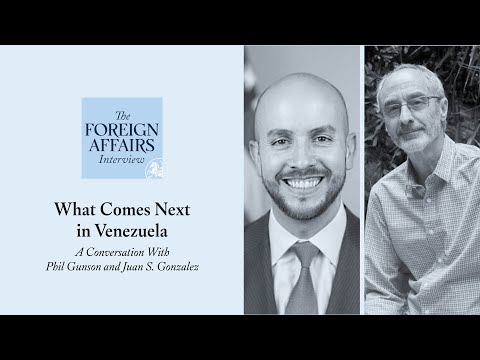 Phil Gunson & Juan S. Gonzalez: What Comes Next in Venezuela | Foreign Affairs Interview