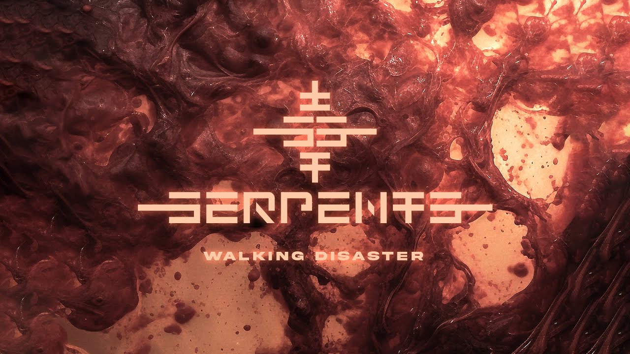 Serpents   - Walking Disaster (Official Video)