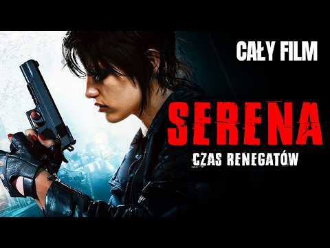 Serena. Czas Renegatów