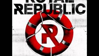 Royal Republic - Let Your Hair Down - Save The Nation