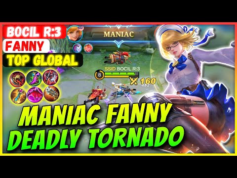 MANIAC FANNY DEADLY TORNADO [ Top Global Fanny ] BOCIL R:3 - Mobile Legends Gameplay And Build.