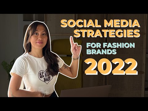 ULTIMATE SOCIAL MEDIA STRATEGY FOR FASHION BRANDS IN 2022 (Get up to date with this video)