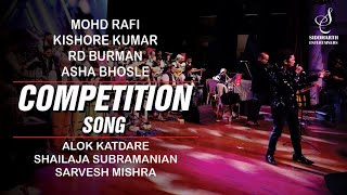 Download lagu COMPETITION SONG | RD BURMAN | ALOK KATDARE | SARVESH MISHRA | SHAILAJA S | SIDDHARTH ENTERTAINERS mp3