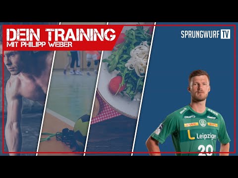 DEIN TRAINING - Der Talk mit: Handball-Nationalspieler Philipp Weber