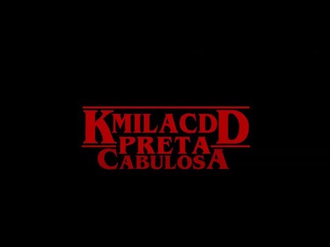 KMILA CDD - Preta Cabulosa (Video Oficial)