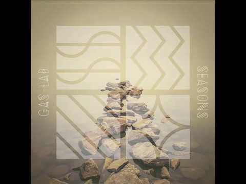 Gas-Lab - Seasons [Full Album]
