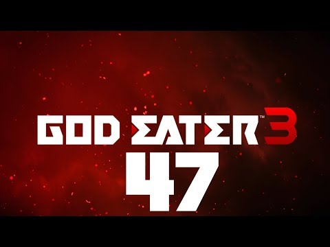 [Part 47|Post Game] God Eater 3: Extra Episode - Another Devil【No Commentary】