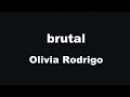 Karaoke♬ brutal - Olivia Rodrigo 【No Guide Melody】 Instrumental