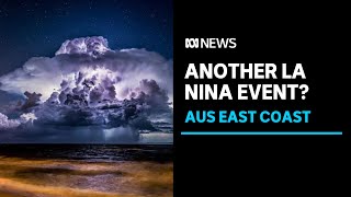 Will we have another La Nina event or a nice, balmy summer in Australia's east coast? | ABC News