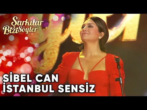 İstanbul Sensiz - @SibelCan | Şarkılar Bizi Söyler | Performans