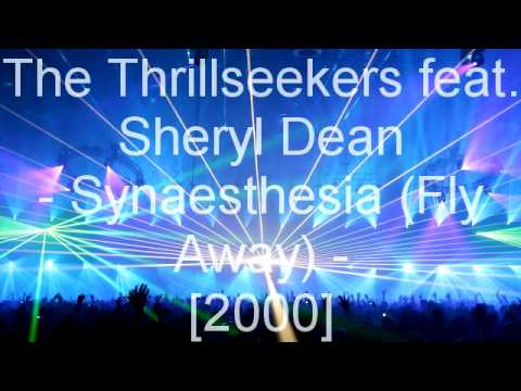 The Thrillseekers feat. Sheryl Dean - Synaesthesia (Fly Away)