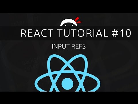 React Tutorial 10 Input Refs