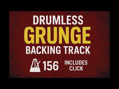 Drumless Grunge Backing Track 156 BPM With Click