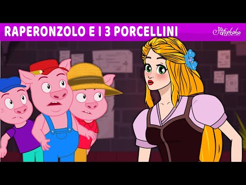 Raperonzolo e i Tre Porcellini (3 Porcellini) 🐷 |Storie Per Bambini Cartoni Animati I Fiabe e Favole
