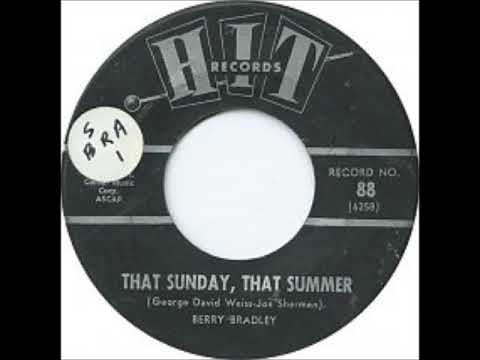 That Sunday, That Summer ~ Berry Bradley (1963)