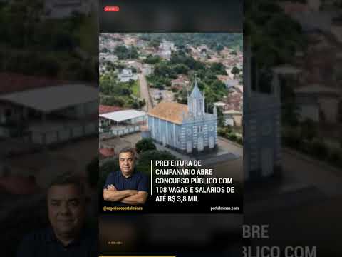 📢 PREFEITURA DE CAMPANÁRIO ABRE CONCURSO PÚBLICO COM 108 VAGAS E SALÁRIOS DE ATÉ R$ 3,8 MIL