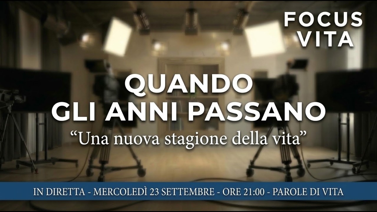 FOCUS VITA | QUANDO GLI ANNI PASSANO: Una nuova stagione della vita