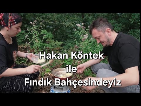 Hakan Köntek İle Fındık Bahçesindeyiz