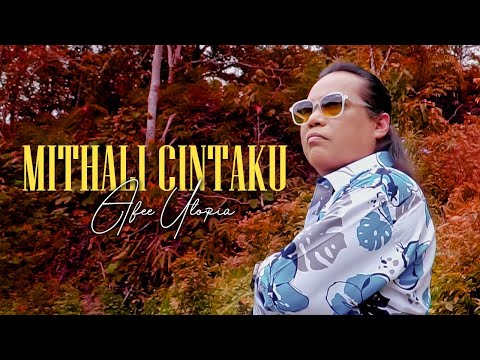 Afee Utopia - Mithali Cintaku (Official MV)