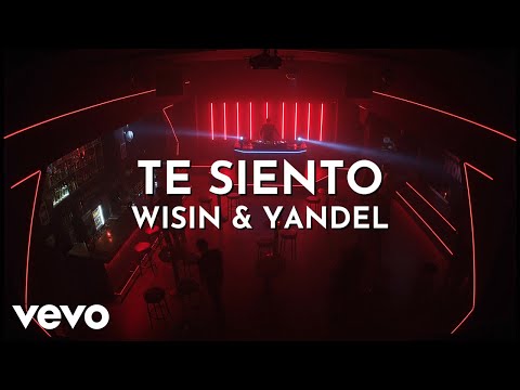 Wisin & Yandel - Te Siento