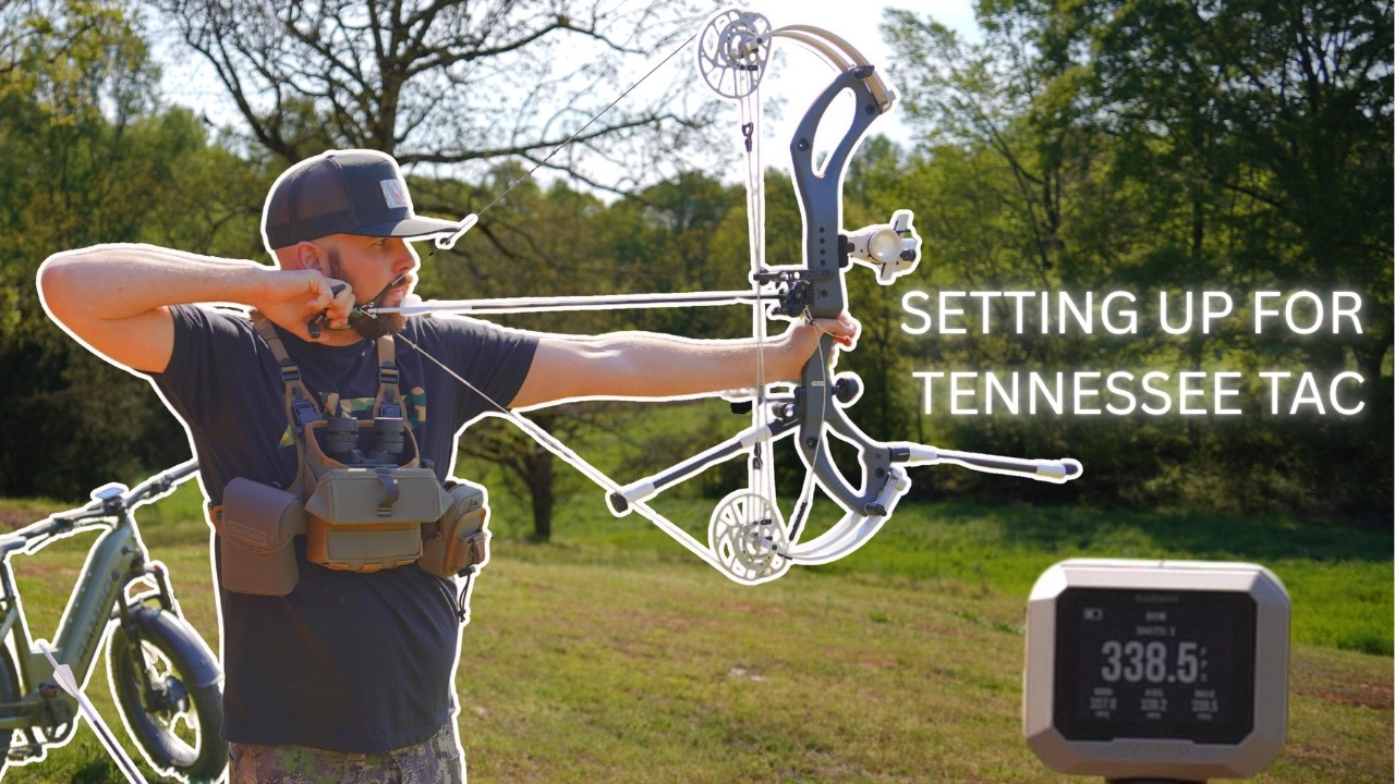MY BOW SETUP AND PROCESS FOR TN TAC 🤟